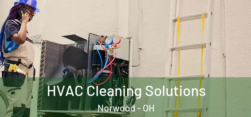  HVAC Cleaning Solutions Norwood - OH