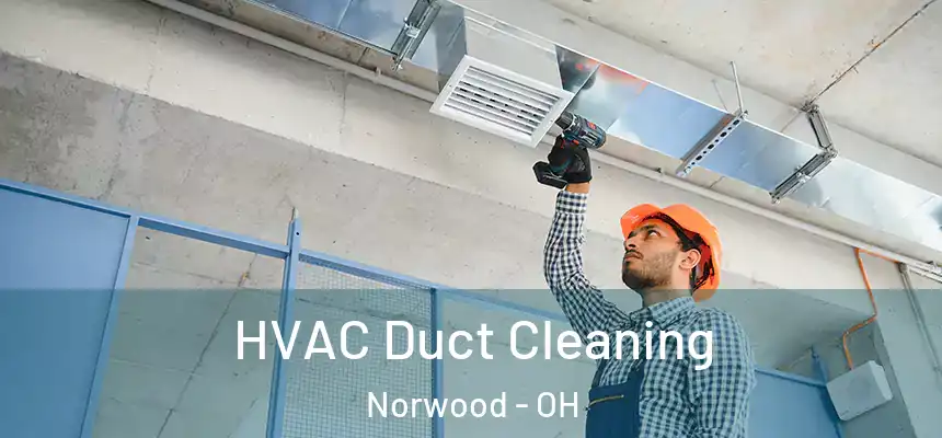  HVAC Duct Cleaning Norwood - OH